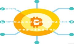 以太坊钱包可以注册的数量并没有具体的限制。